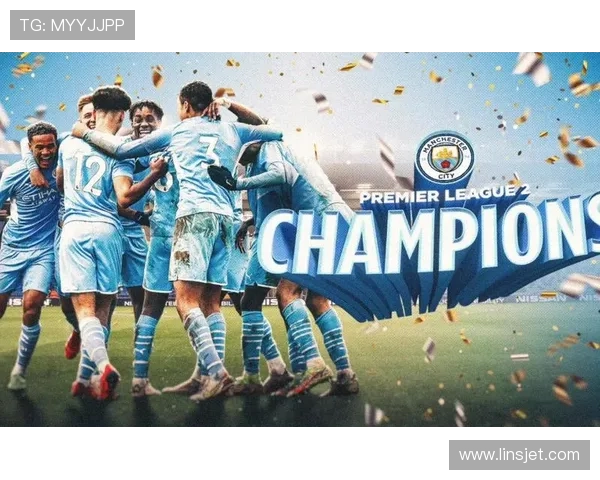 深入解读曼城俱乐部崛起之路与未来发展蓝图的全景探索之旅篇章视野